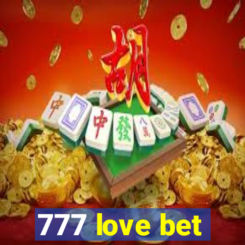 777 love bet